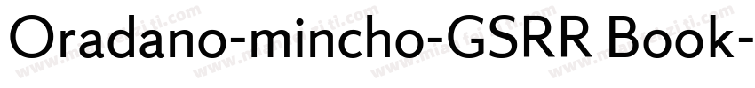 Oradano-mincho-GSRR Book字体转换